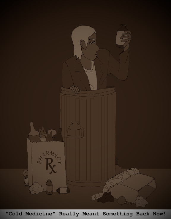 Seth in a trash can with a bottle of cold medicine. Captioned: "Cold Medicine" Really Meant Something Back Now!